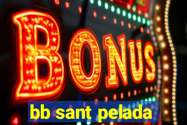 bb sant pelada
